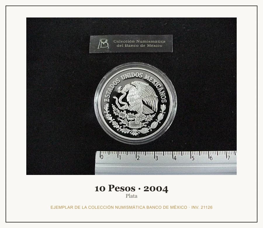 10 Pesos · 2004 — Ejemplar de la Colección Numismática Banco de México, inv. 21126