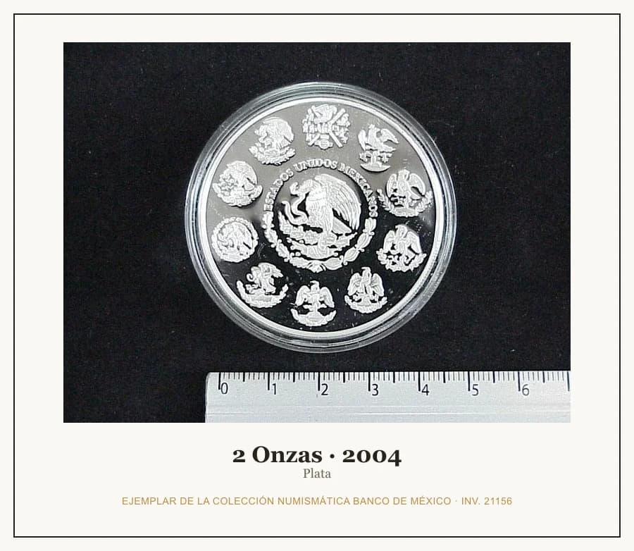 2 Onzas · 2004 — Ejemplar de la Colección Numismática Banco de México, inv. 21156