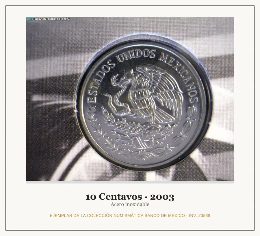 10 Centavos · 2003 — Ejemplar de la Colección Numismática Banco de México, inv. 20569