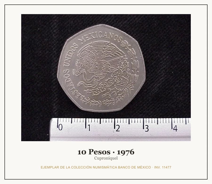 10 Pesos · 1976 — Ejemplar de la Colección Numismática Banco de México, inv. 11477