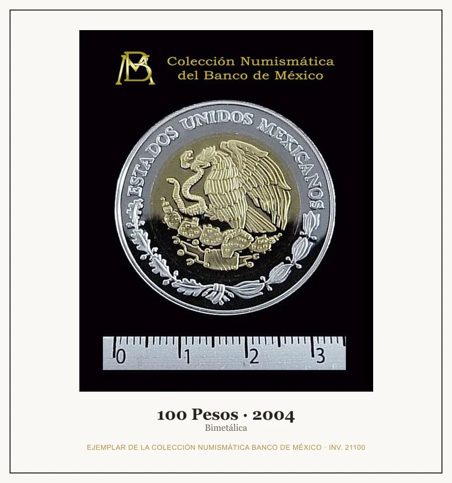 100 Pesos · 2004 — Ejemplar de la Colección Numismática Banco de México, inv. 21100