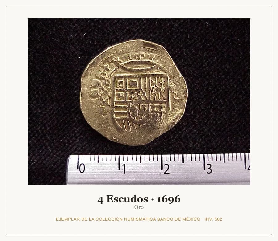 4 Escudos · 1696 — Ejemplar de la Colección Numismática Banco de México, inv. 562