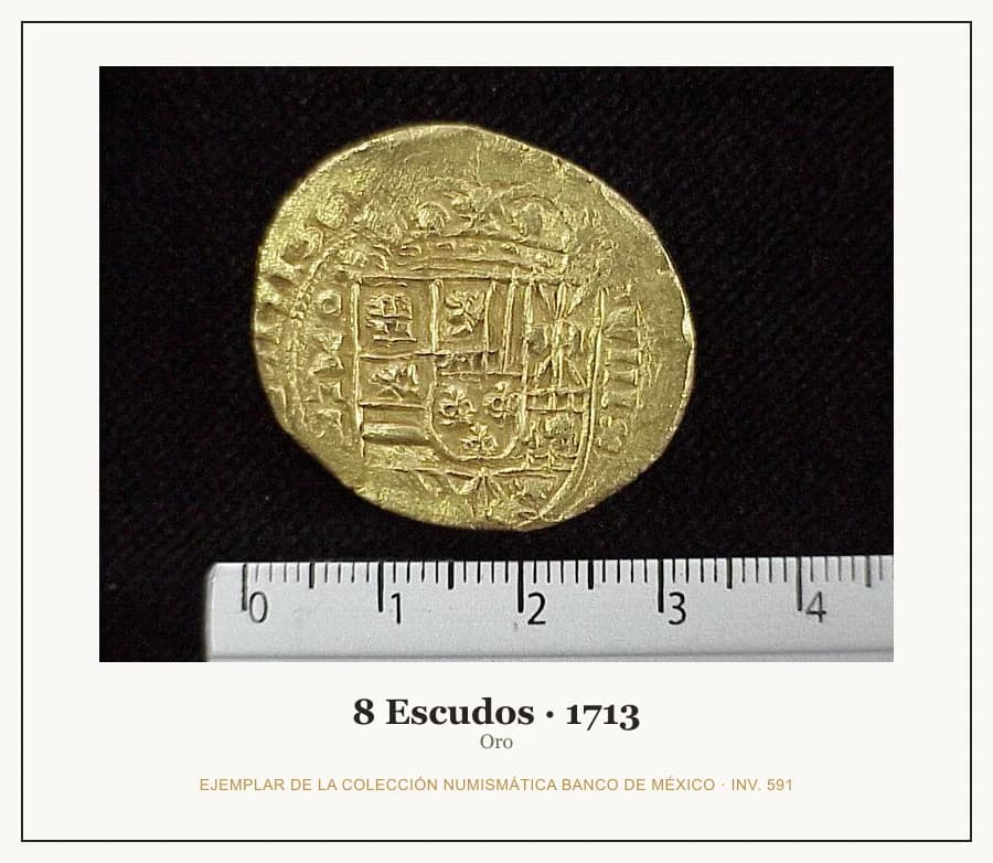 8 Escudos · 1713 — Ejemplar de la Colección Numismática Banco de México, inv. 591