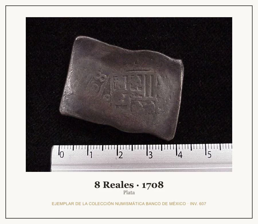 8 Reales · 1708 — Ejemplar de la Colección Numismática Banco de México, inv. 607